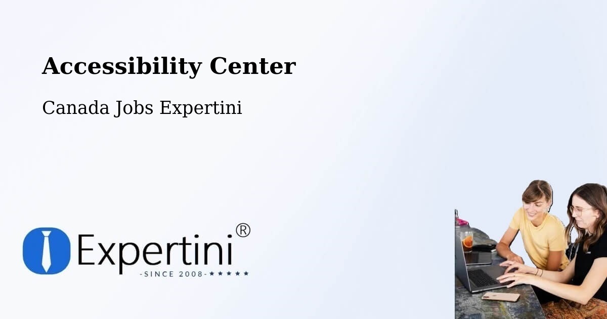 Accessibility Center - Canada Jobs Expertini